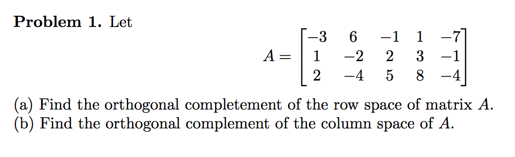 Solved Let A = [-3 1 2 6 -2 -4 -1 2 5 1 3 8 -7 -1 -4] | Chegg.com