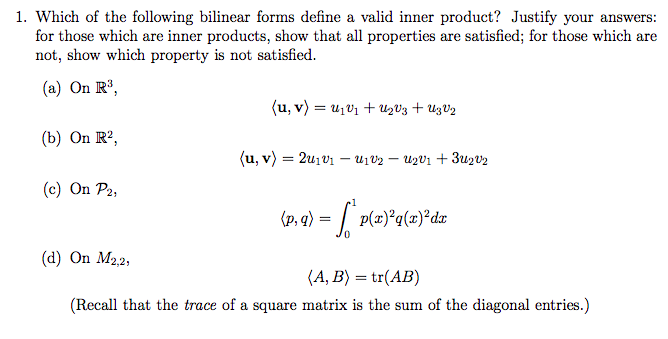 Solved 1. Which of the following bilinear forms define a | Chegg.com