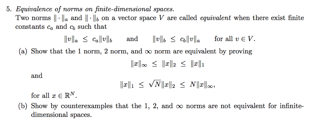 Solved Equivalence of norms on finite-dimensional spaces. | Chegg.com