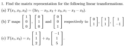 Solved Find the matrix representation for the following | Chegg.com