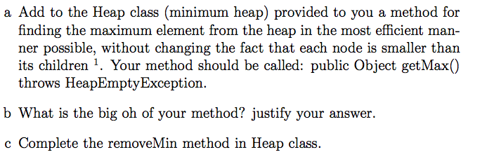 Solved a Add to the Heap class (minimum heap) provided to | Chegg.com