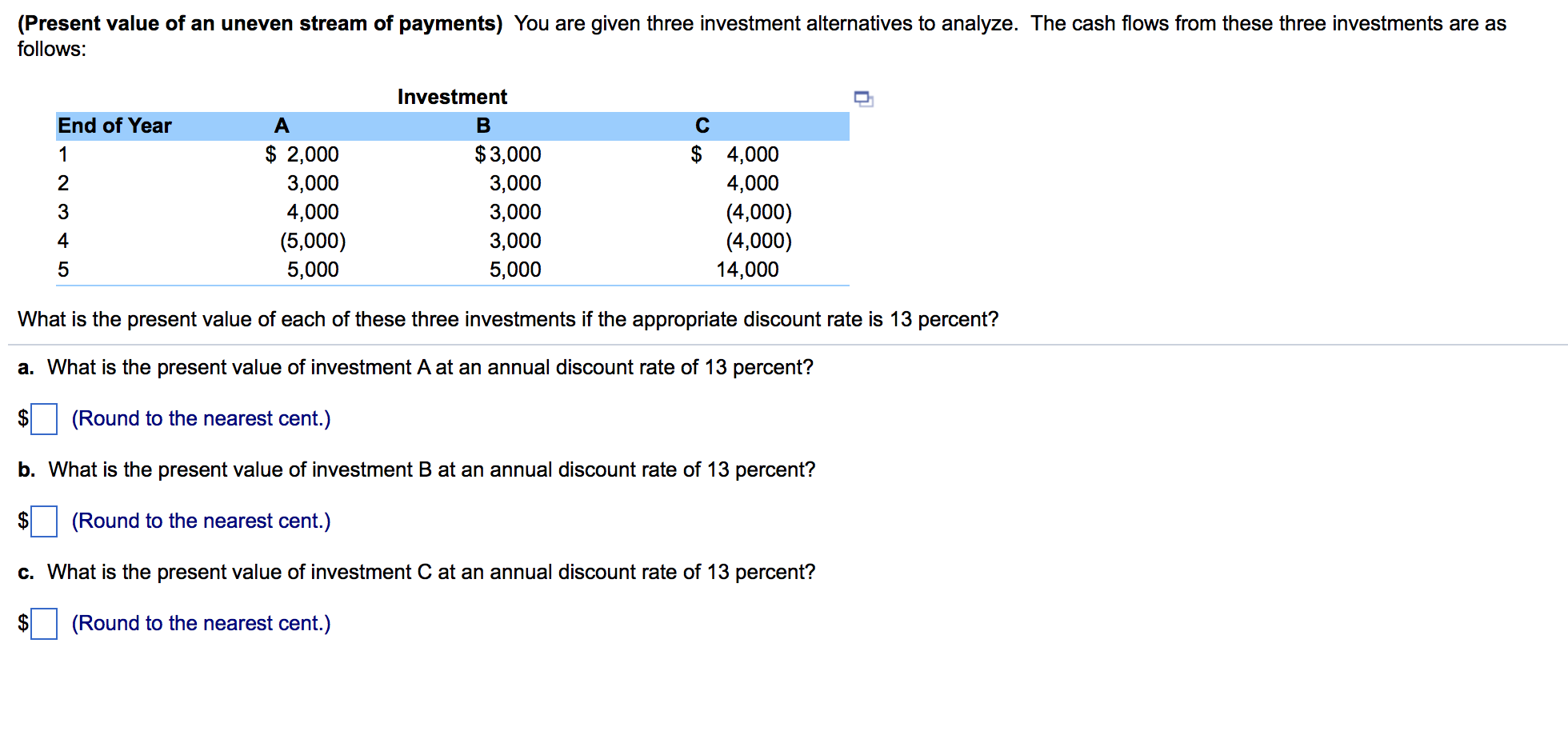 solved-you-are-given-three-investment-alternatives-to-chegg