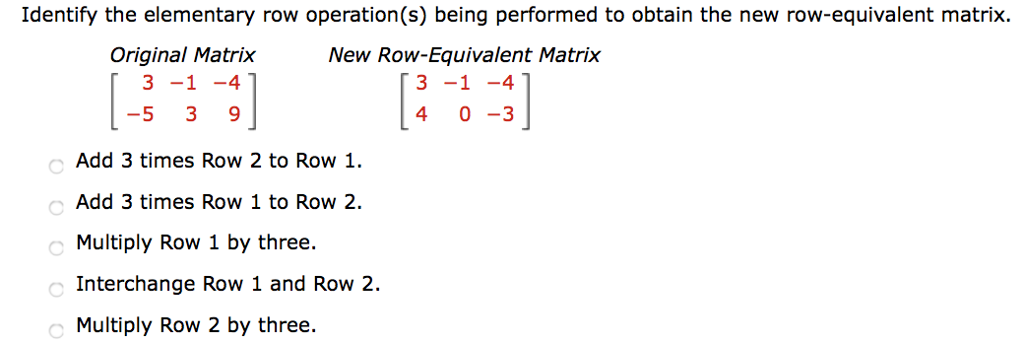 Solved Identify the elementary row operation s being Chegg