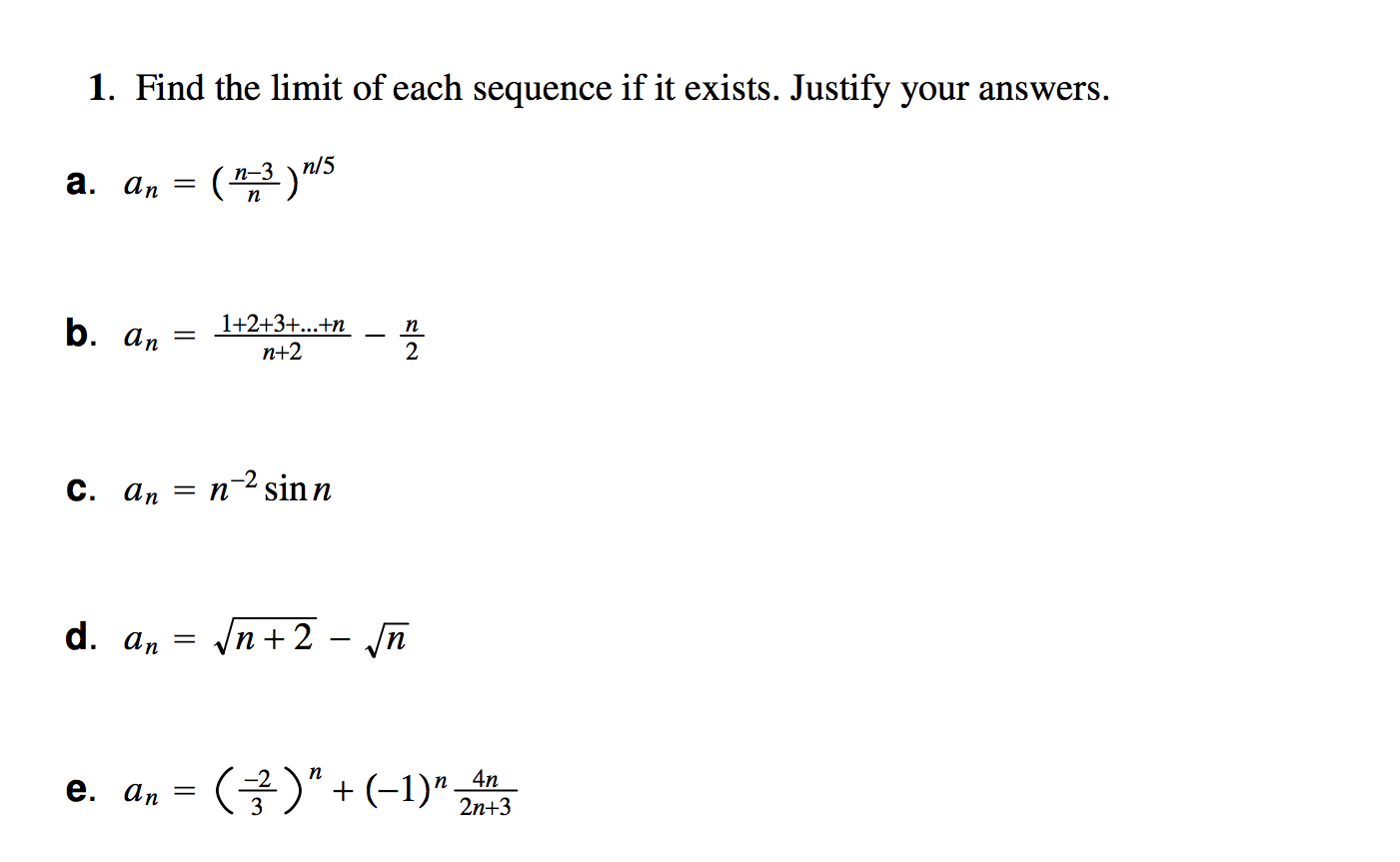 Find The Limit Of Each Sequence If It Exists Justify Chegg Com