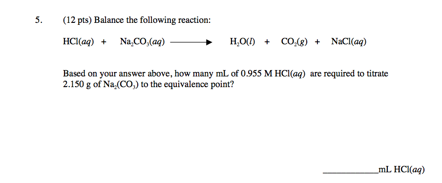 Solved Balance the following reaction: HCl(aq) +Na2CO3(aq) | Chegg.com