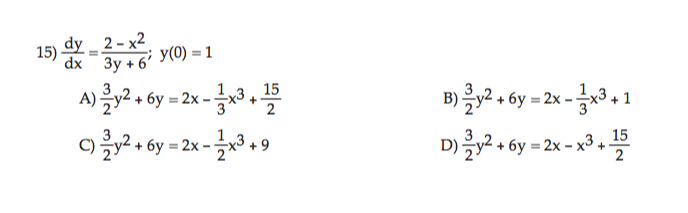 Solved 15) dy 2-x2 dx 3y6 B) 3y2.6y -2x-33.1 15 15 C) +6y = | Chegg.com