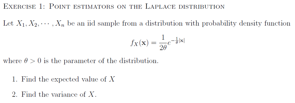 Solved POINT ESTIMATORS ON THE LAPLACE DISTRIBUTION Let | Chegg.com