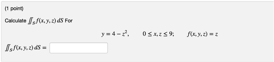 Solved Calculate Double Integral S F X Y Z Ds Fo R Y 4