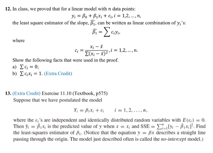 Solved 12. In class, we proved that for a linear model with