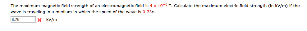 Solved The maximum magnetic field strength of an | Chegg.com