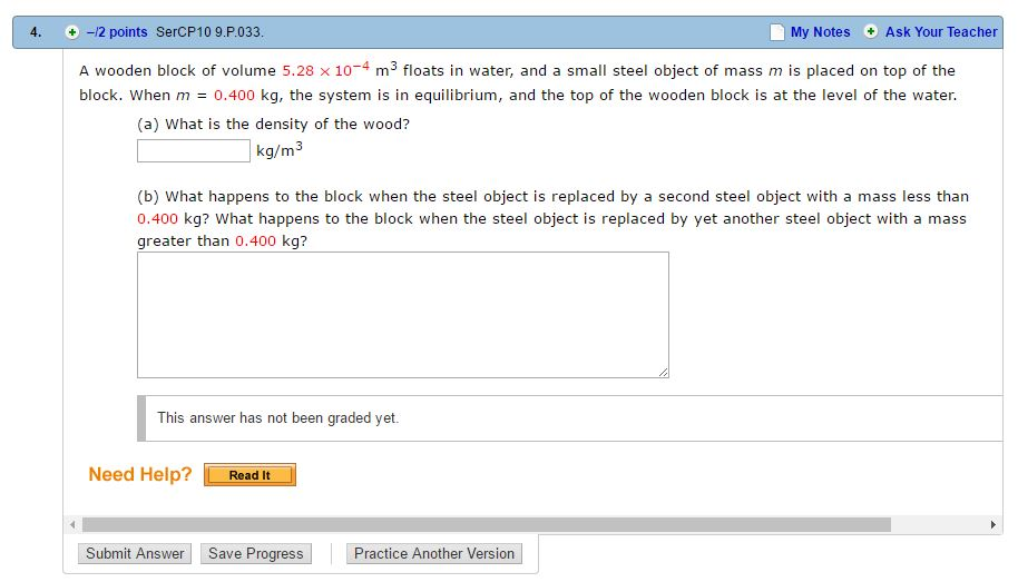Solved A wooden block of volume 5.28 10−4 m3 floats in