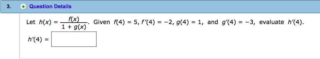 Solved 3 Question Details And G 4 3 Evaluate H 4 Chegg Solved 3 Question Details And G 4 3 Evaluate H 4 Chegg