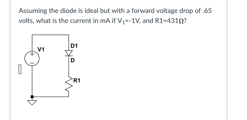 Solved Assuming the diode is ideal but with a forward | Chegg.com