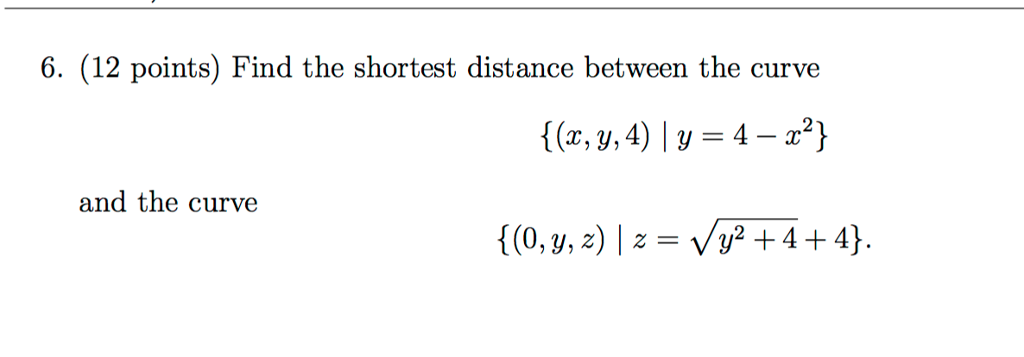 Solved Find the shortest distance between the curve {(x, y, | Chegg.com