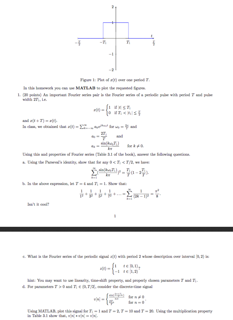 Solved In this homework you can use MATLAB to plot the | Chegg.com