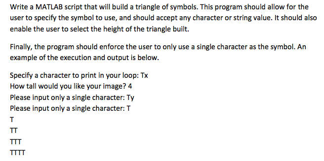 Solved Write a MATLAB script that will build a triangle of | Chegg.com