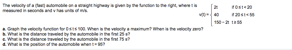 Solved The velocity of a (fast) automobile on a straight | Chegg.com