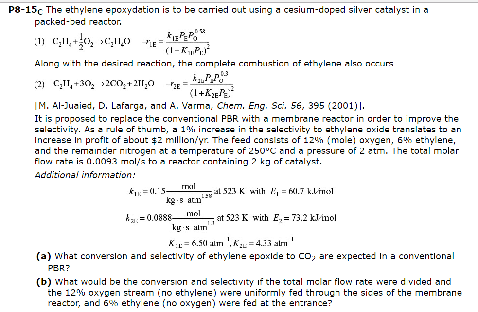 P8-15 The ethylene epoxydation is to be carried out | Chegg.com