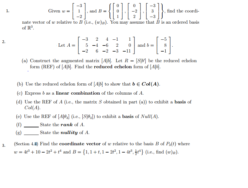 Solved Given W= , And B= , Find The Coordinate Vector Of W | Chegg.com