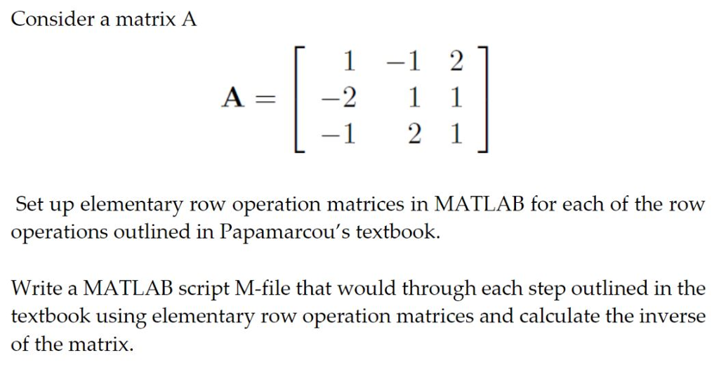 Consider a matrix A -1 A=1-2 Set up elementary row | Chegg.com