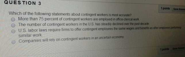 Solved QUESTION 3 1 points Save Ansue Which of the following | Chegg.com