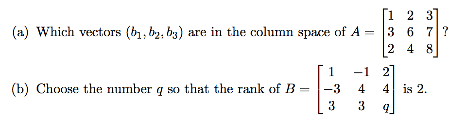 Solved (a) Which vectors (bi, b2, b3) are in the column | Chegg.com