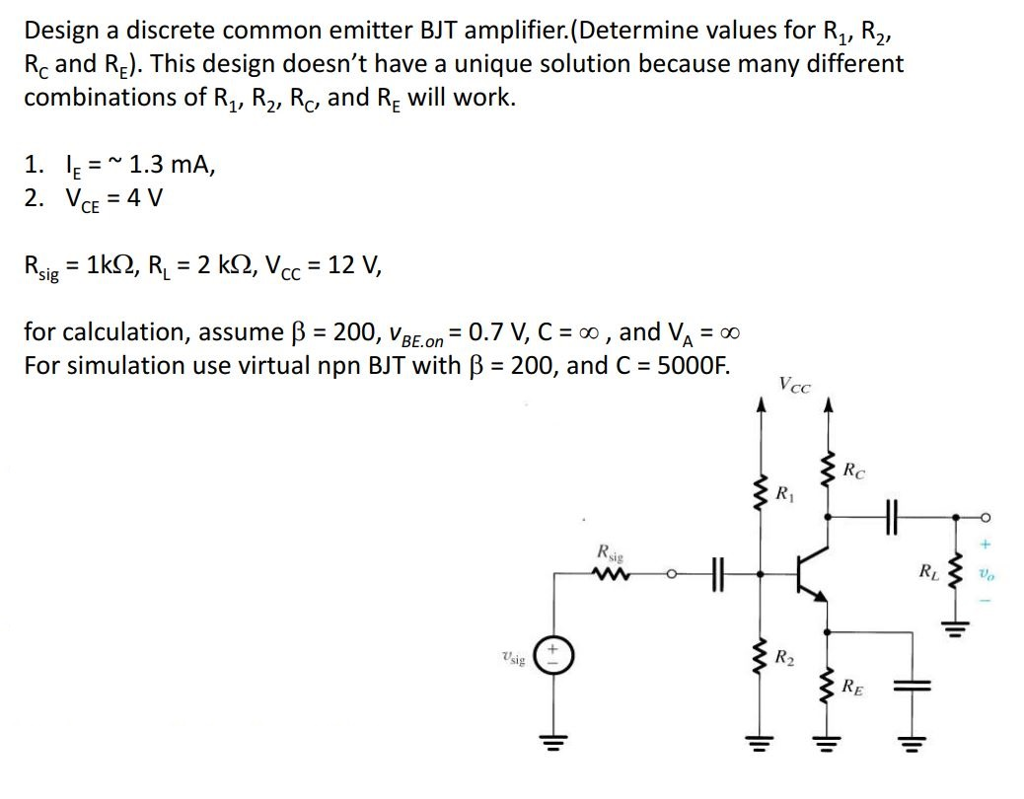 Solved Design a discrete common emitter BJT