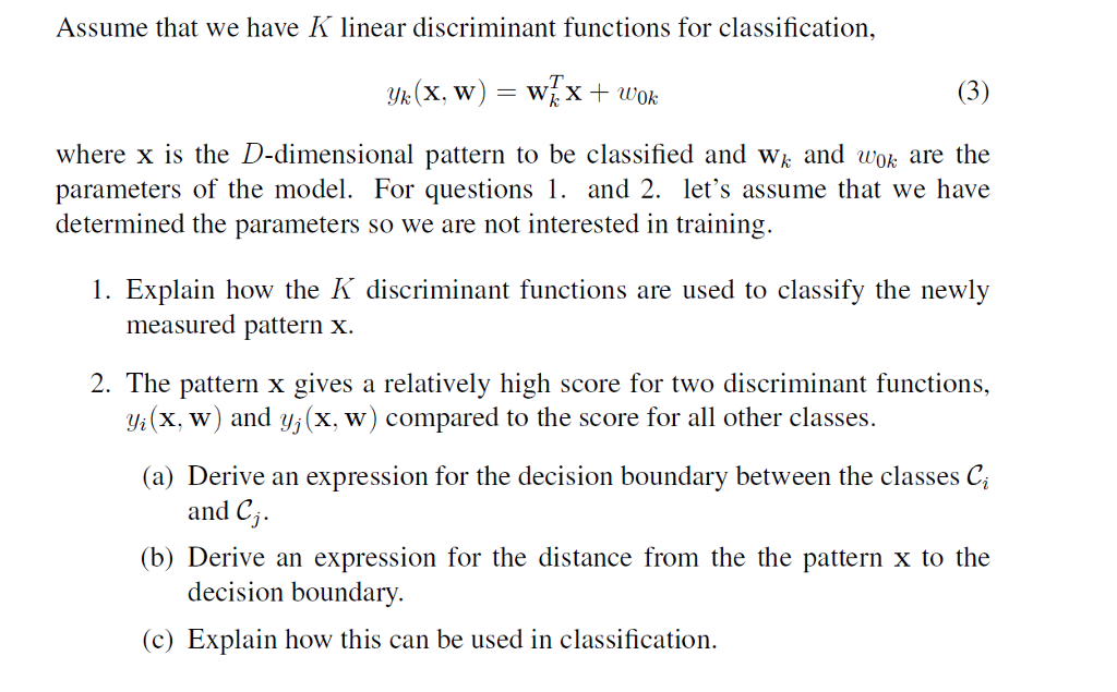 Assume That We Have K Linear Discriminant Functions | Chegg.com