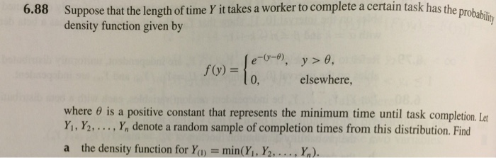 Solved Suppose that the length of time Y it takes a worker | Chegg.com