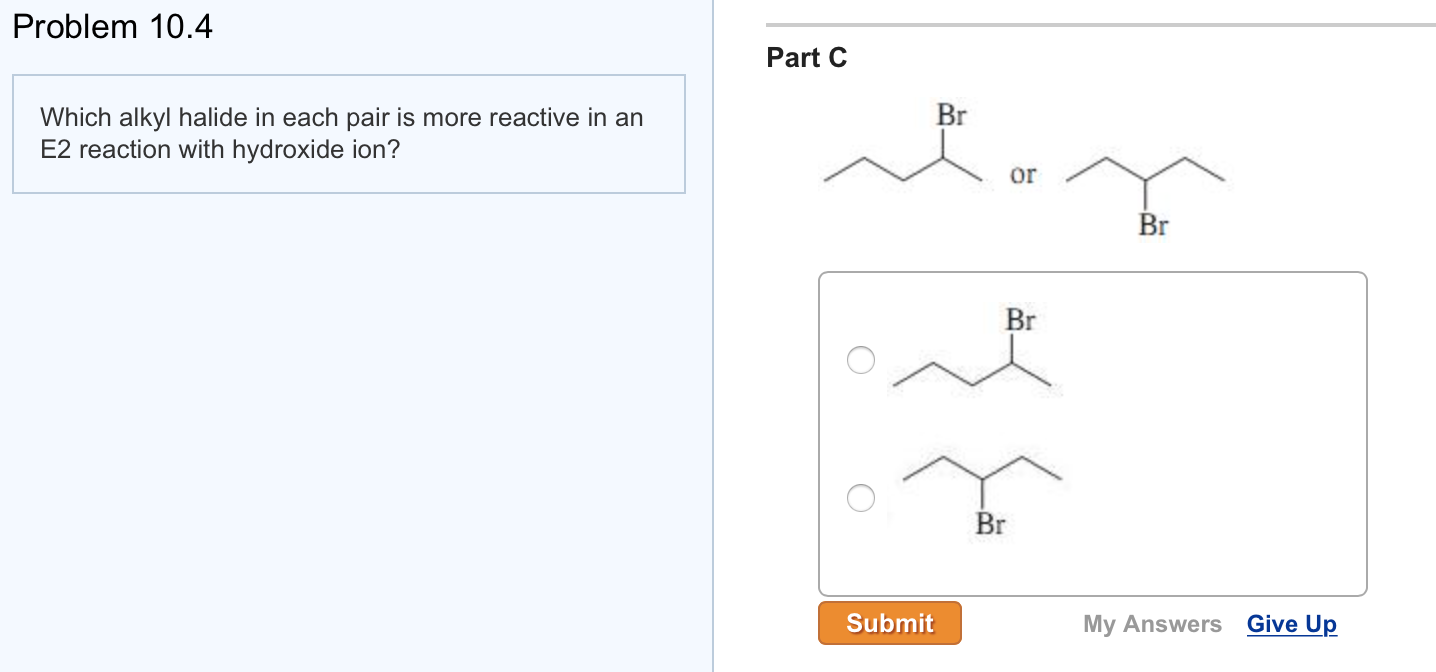 Solved: Which Alkyl Halide In Each Pair Is More Reactive I... | Chegg.com