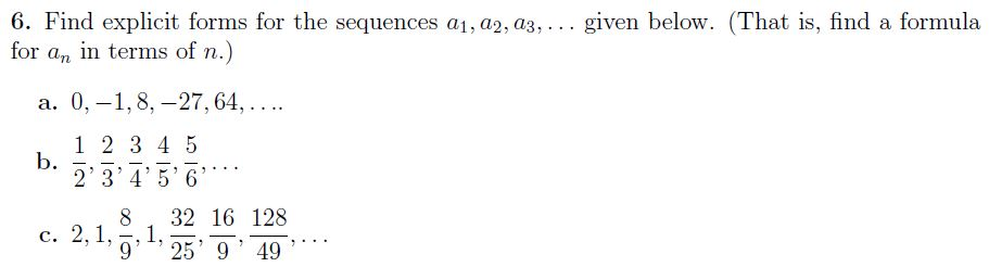 Solved 6. Find explicit forms for the sequences a1, a2, a3,… | Chegg.com