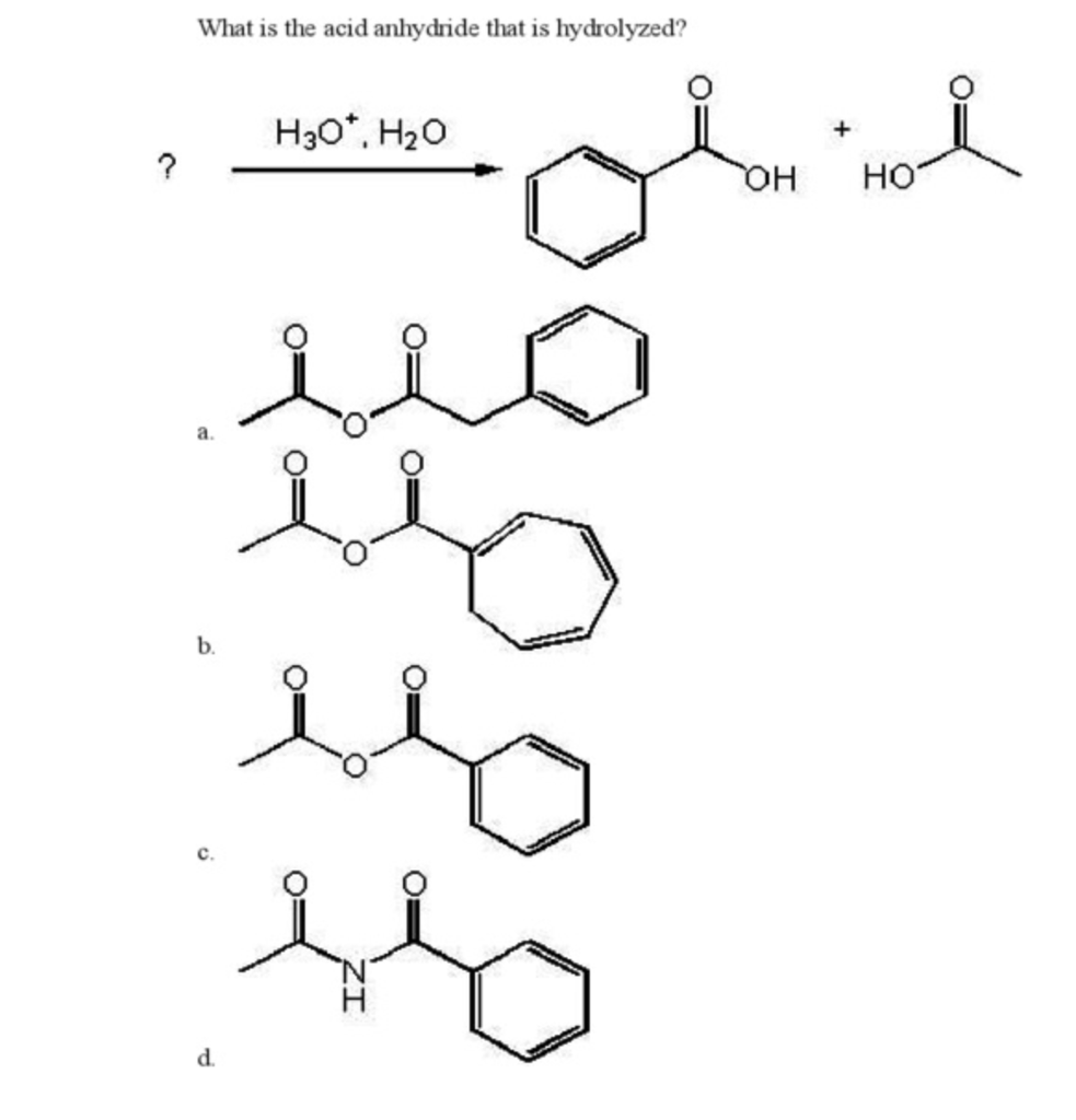 Solved What Is The Acid Anhydride That Is Hydrolyzed H30