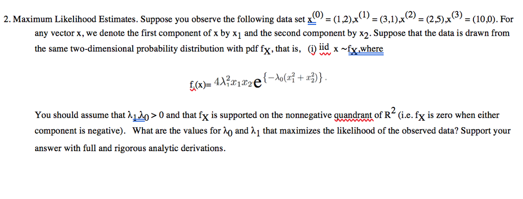 Solved 2. Maximum Likelihood Estimates. Suppose you observe | Chegg.com