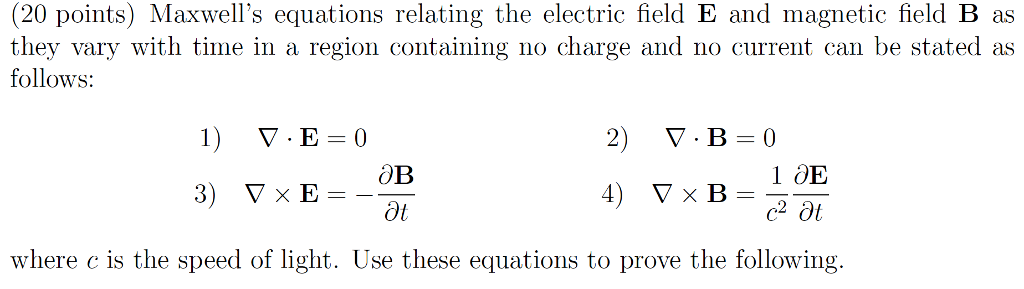 Solved (20 Points) Maxwell's Equations Relating The Electric | Chegg.com