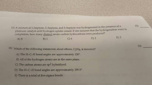 Solved A mixture of 1 heptyne 2 heptyne and 3 heptyne was