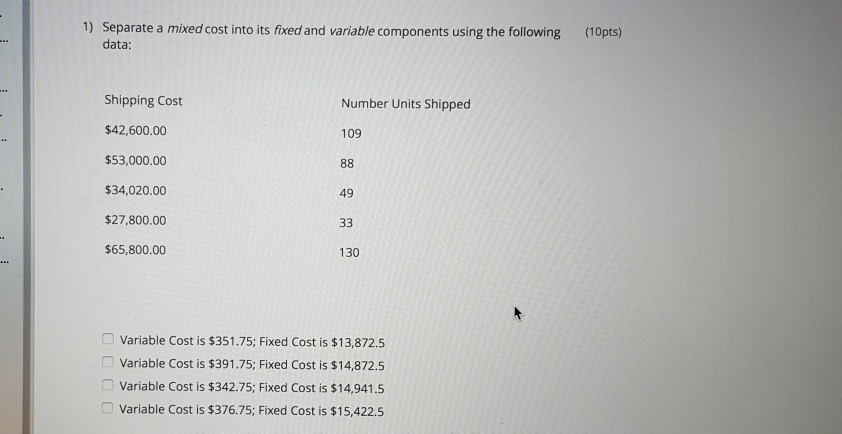 Solved 1 Separate A Mixed Cost Into Its Fixed And Variable Chegg