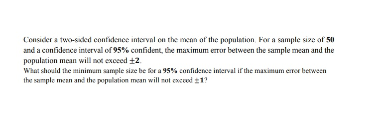 Solved Consider a two-sided confidence interval on the mean | Chegg.com