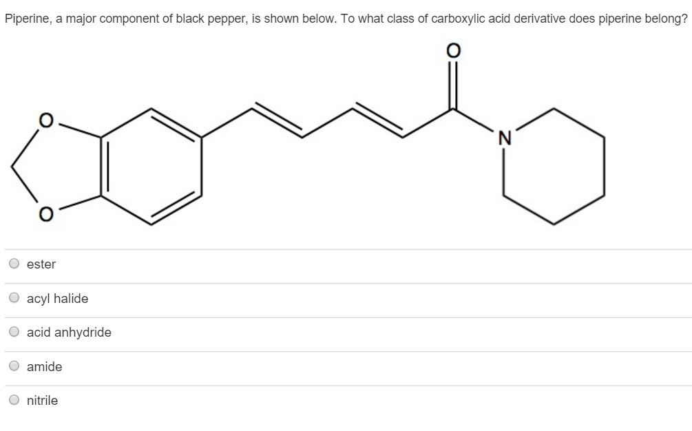 solved-pipeline-a-major-component-of-black-pepper-is-shown-chegg