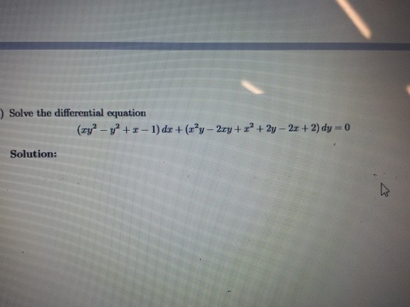 Solved ) Solve The Differential Equation Solution: | Chegg.com