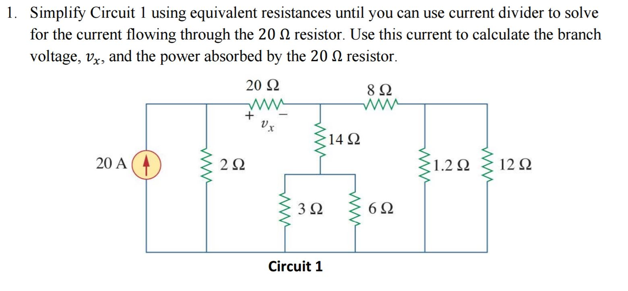 Solved Simplify Circuit 1 using equivalent resistances until | Chegg.com