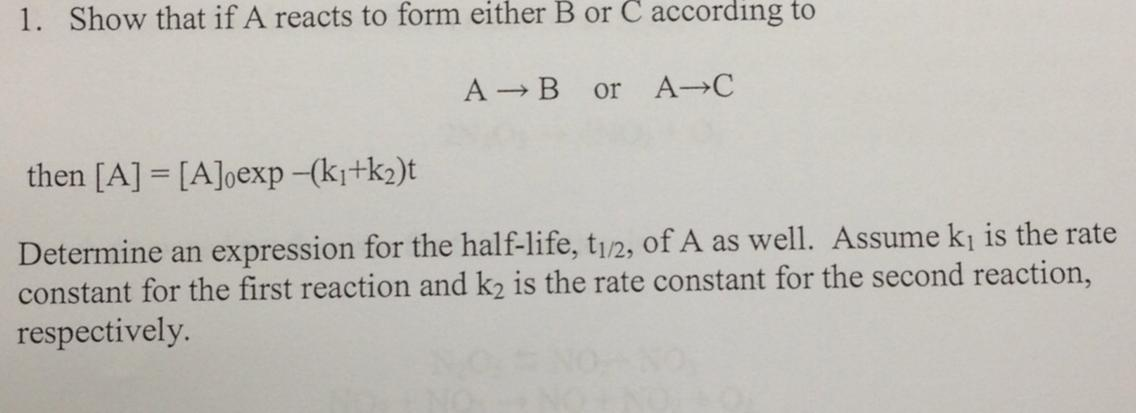 Solved Show that if A reacts to form either B or C according | Chegg.com