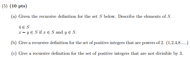 Solved Given the recursive definition for the set S below. | Chegg.com