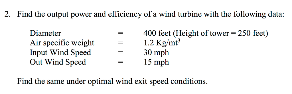 Solved Find the output power and efficiency of a wind | Chegg.com