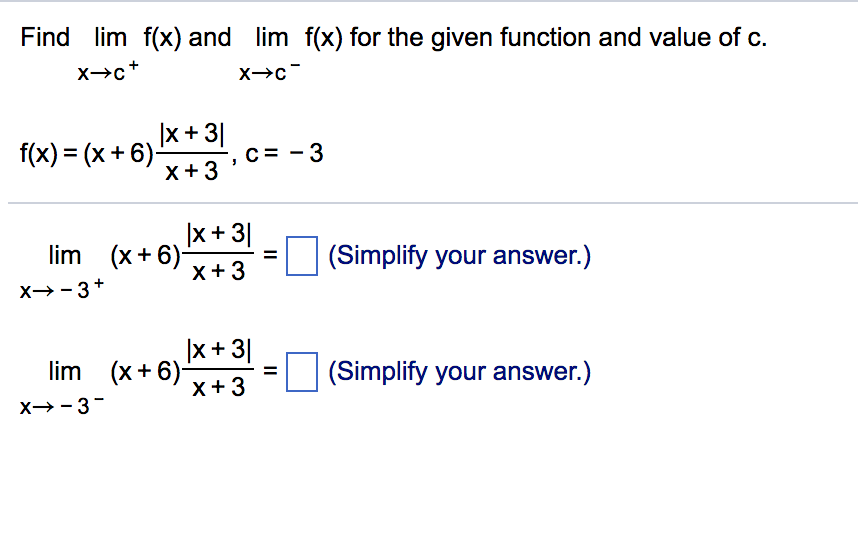 Solved Find lim f(x) and lim f(x) for the given function and | Chegg.com