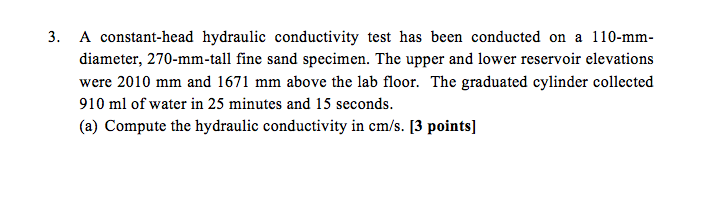 Solved A constant-head hydraulic conductivity test has been | Chegg.com