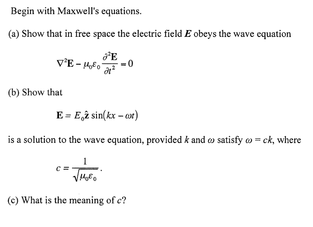 Solved Begin With Maxwell's Equations, (a) Show That In Free | Chegg.com