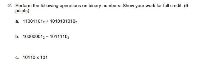 Solved 2. Perform the following operations on binary | Chegg.com