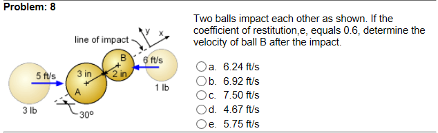 Solved Two Balls Impact Each Other As Shown. If The | Chegg.com