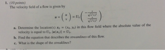 Solved The velocity field of a flow is given byu = () a. | Chegg.com