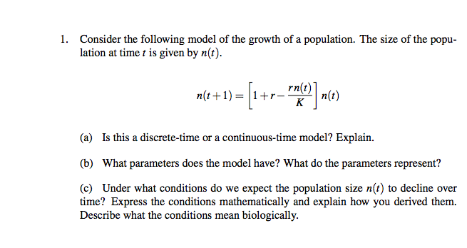 Solved 1. Consider The Following Model Of The Growth Of A | Chegg.com